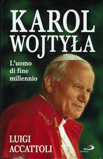 Karol Wojtyla - L'uomo di fine millennio