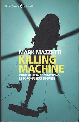 Killing Machine - Come gli Usa combattono le loro guerre … | Immagine principale