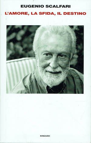 L'amore, la sfida, il destino