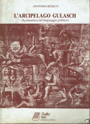 L'arcipelago Gulash ( Seemantica del linguaggio politico ) | Immagine principale