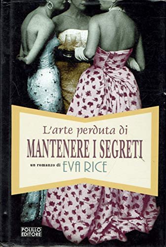 L'arte perduta di mantenere i segreti