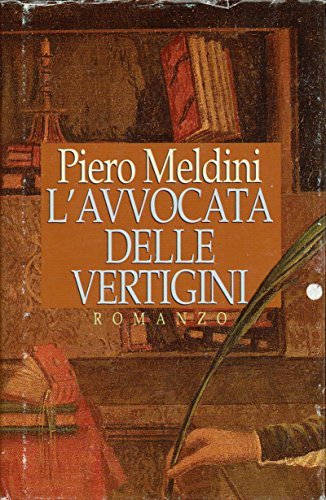 L'avvocata delle vertigini - Piero Meldini