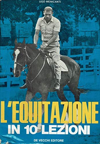 L'equitazione in 10 lezioni.