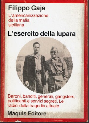 L'esercito della lupara. L'americanizzazione della mafia siciliana