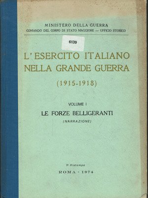 L'esercito italiano nella grande guerra (1915-1918) volume I - Le …