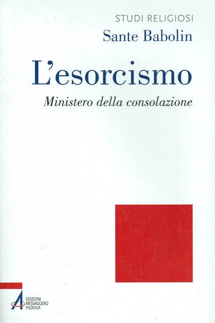 L'esorcismo. Ministero della consolazione