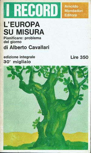 L'Europa su misura. Viaggio tra le pianificazioni dell'Occidente