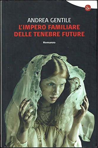 L'impero familiare delle tenebre future