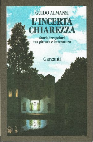 L'incerta chiarezza. Storie irregolari tra pittura e letteratura