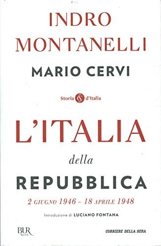 L'Italia della Repubblica. 2 giugno 1946 - 18 aprile 1948.