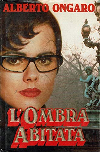 L'ombra abitata. Romanzo.