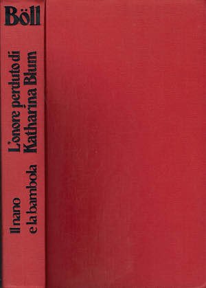L'onore perduto di Katharina Blum: ovvero Come può nascere e …