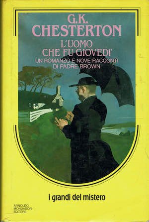 L'uomo che fu giovedi.Un romanzo e nove racconti di padre …