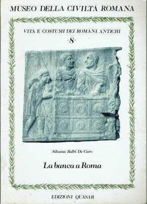 La banca a Roma - Operatori e operazioni bancarie (Museo … | Immagine principale