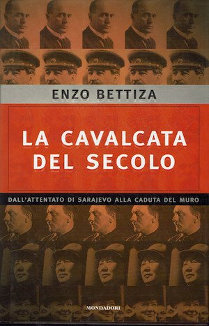 La cavalcata del secolo - Dall'attentato a Sarajevo alla caduta … | Immagine principale