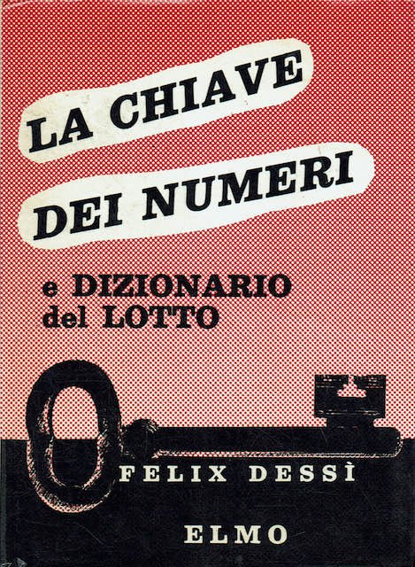 La chiave dei numeri e dizionario del lotto