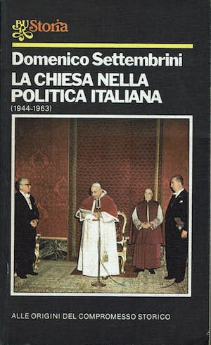 La chiesa nella politica italiana (1944-1963)