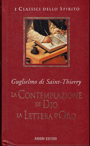 La contemplazione di Dio. La lettera d'Oro