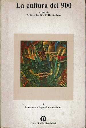 La cultura del 900 - Vol. terzo