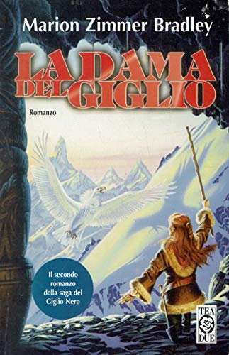 La Dama del Giglio - Il secondo romanzo della saga …