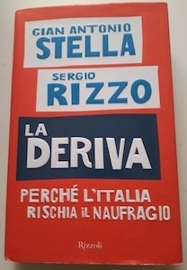 La Deriva. Perchè l'Italia rischia il naufragio