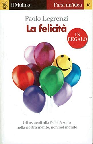 La felicita'.