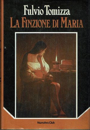 La finzione di Maria