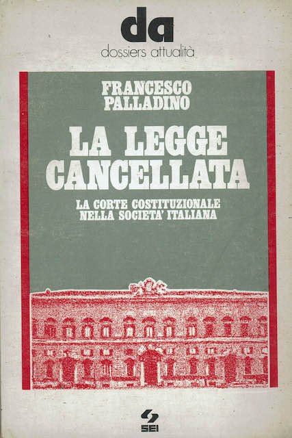 La legge cancellata - La Corte Costituzionale della società italiana | Immagine principale