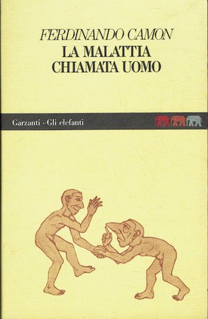 La malattia chiamata uomo