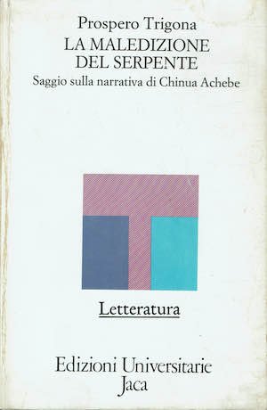 La maledizione del serpente. Saggio sulla narrativa di Chinua Achebe | Immagine principale