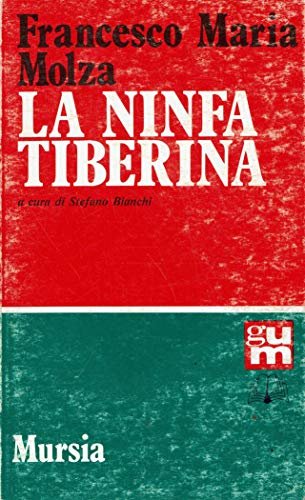 LA NINFA TIBERINA. Poemetto pastorale