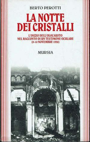 La notte dei cristalli L'inizio dell'olocausto nel racconto di un …