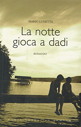 La notte gioca a dadi