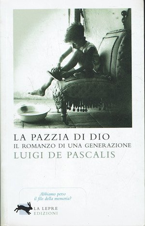 La pazzia di Dio.