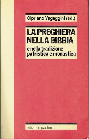 La preghiera nella bibbia e nella tradizione patristica e monastica | Immagine principale