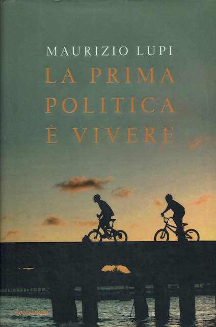 La prima politica è vivere