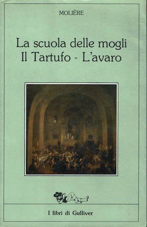 La scuola delle mogli - Il Tartufo - L'avaro