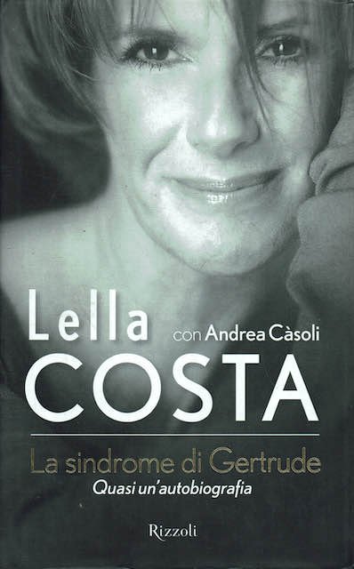 La sindrome di Gertrude, quasi un autobiografia