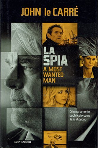 La spia. A most wanted man