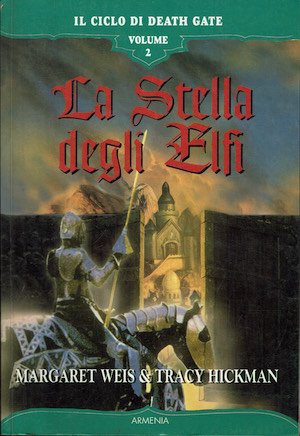 La stella degli Elfi. Il Ciclo di Death Gate: vol …