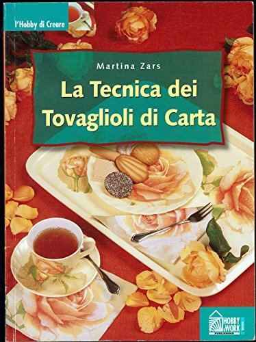 La tecnica dei tovaglioli di carta