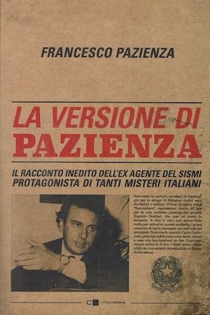 La versione di Pazienza. Il racconto inedito dell'ex agente del … | Immagine principale