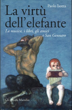 La virtù dell'elefante - La musica, i libri, gli amici … | Immagine principale