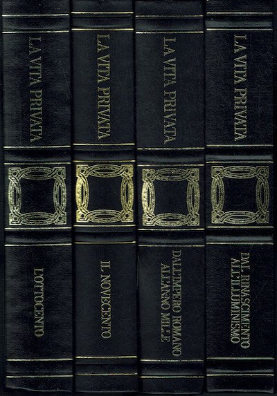 La vita Privata :L'ottocento - Il novecento - Dall'impero romano … | Immagine principale