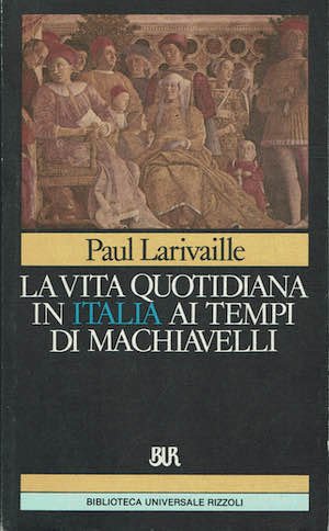 La vita quotidiana in Italia ai tempi di Macchiavelli | Immagine principale