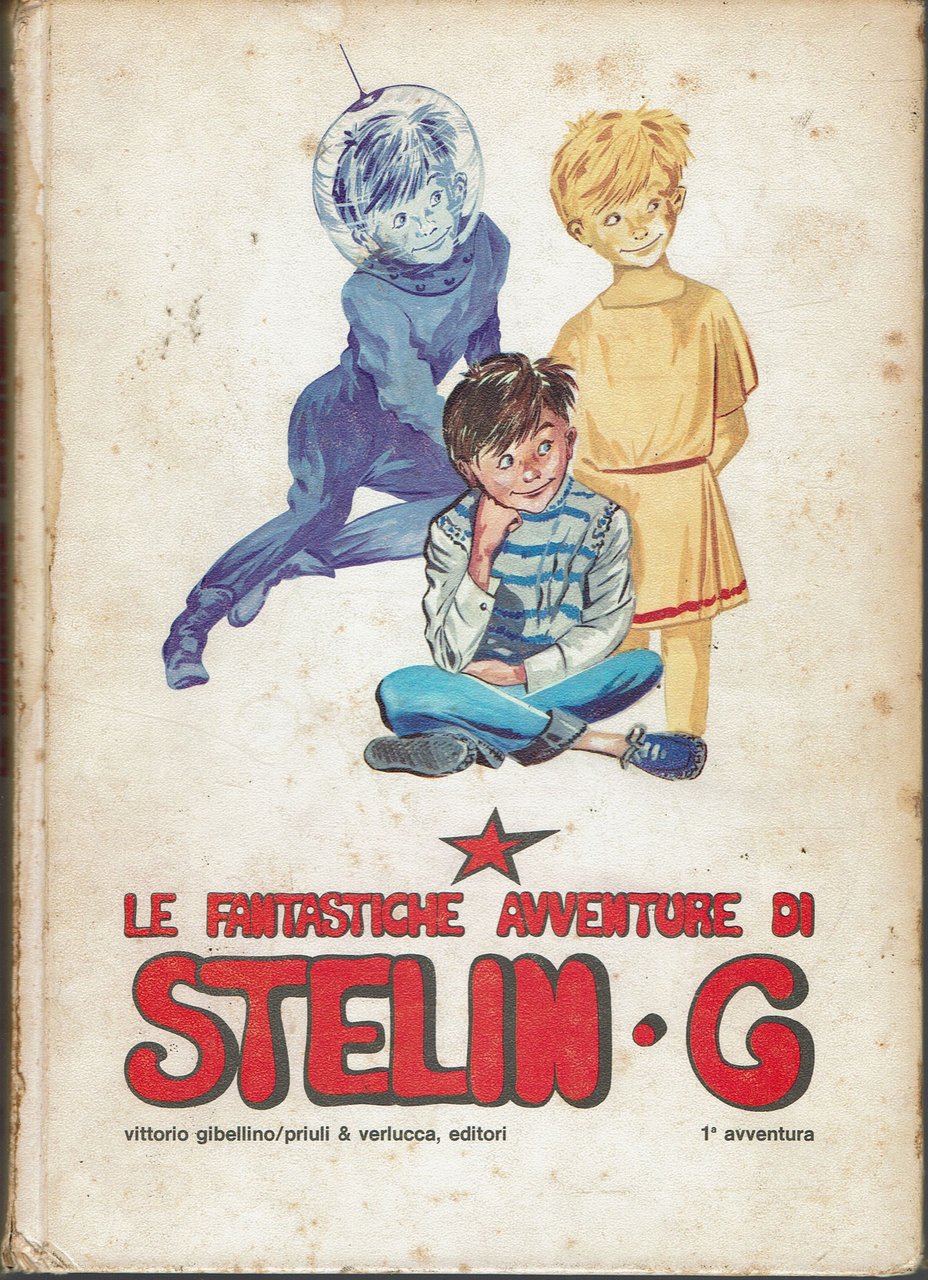 Le fantastiche avventure di Stelin.G