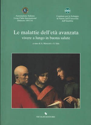 Le malattie dell'età avanzata. Vivere a lungo in buona salute. …