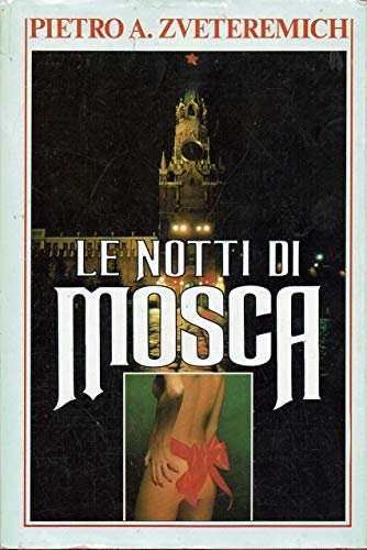 LE NOTTI DI MOSCA