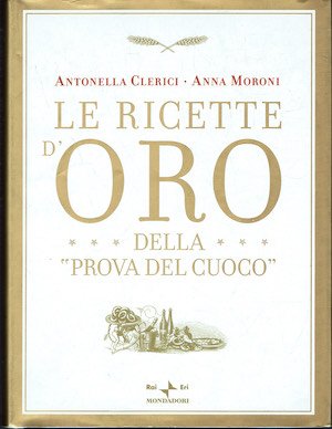 Le ricette d'oro della "Prova del cuoco"