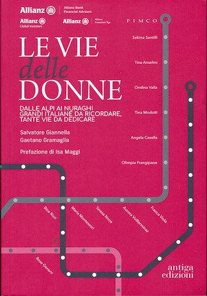 Le vie delle Donne. Dalle Alpi ai Nuraghi grandi italiane … | Immagine principale